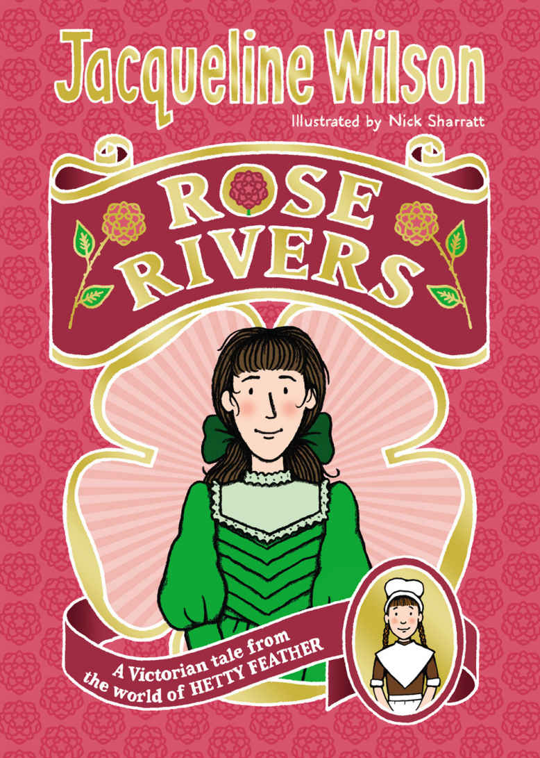 Rose Rivers World Of Hetty Feather 2 Jacqueline Wilson