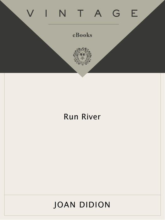 Run River Joan Didion
