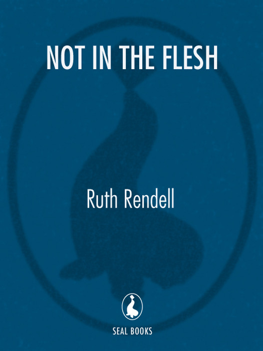 Not In The Flesh Inspector Wexford 21 Ruth Rendell