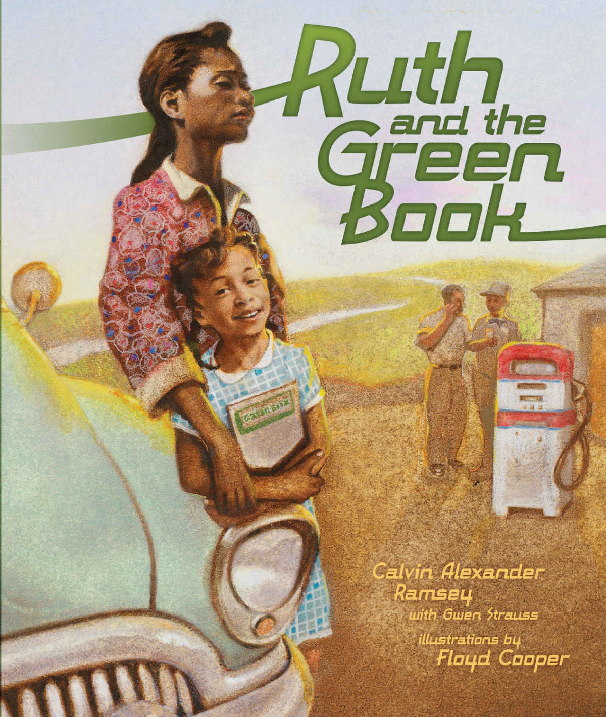 Ruth And The Green Book Calvin Alexander Ramsey Gwen Strauss
