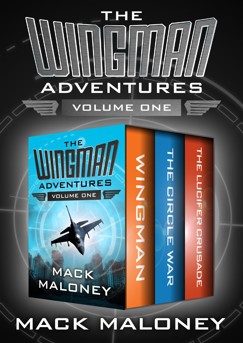 The Wingman Adventures Volume One Mack Maloney