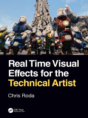 Real Time Visual Effects For The Technical Artist Chris Roda