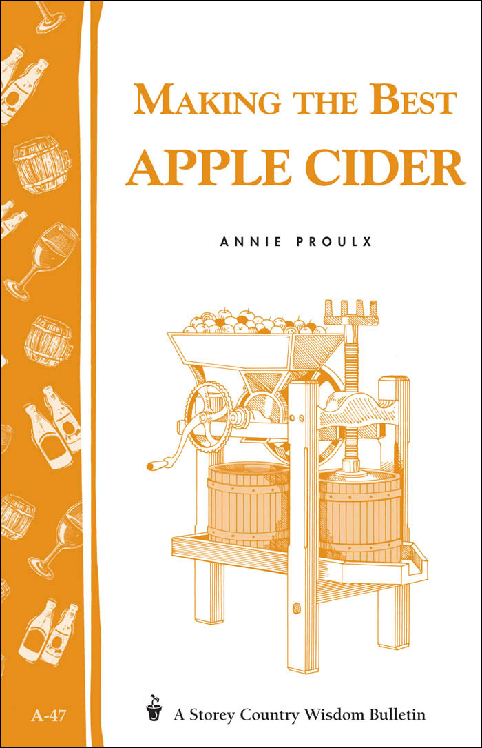 Making The Best Apple Cider Annie Proulx
