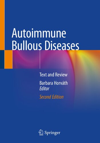 Autoimmune Bullous Diseases Text And Review 2nd Edition Barbara Horvth