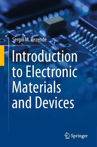 Introduction To Electronic Materials And Devices Sergio M Rezende