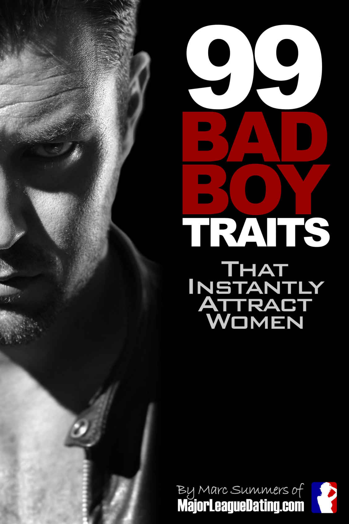 99 Bad Boy Traits That Instantly Attract Women Marc Summers