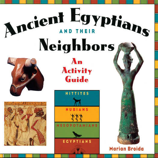 Ancient Egyptians And Their Neighbors Marian Broida