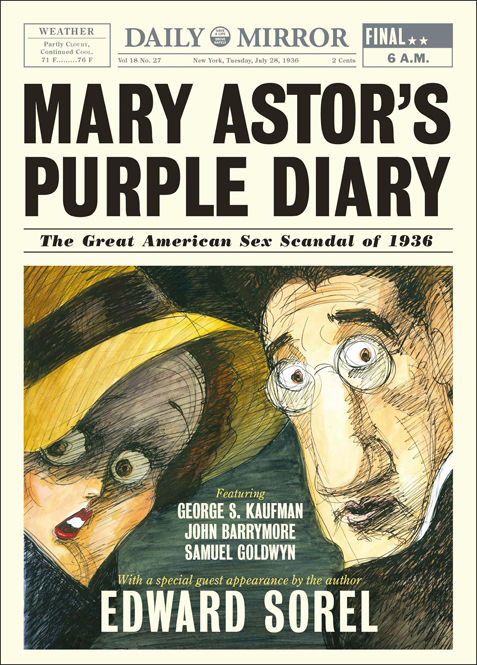 Mary Astors Purple Diary The Great American Sex Scandal Of 1936 Edward Sorel