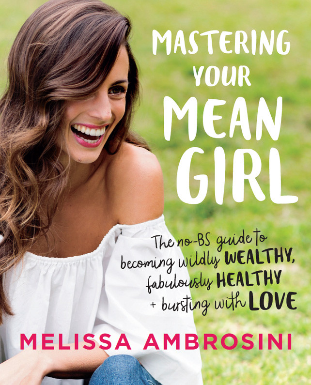 Mastering Your Mean Girl Melissa Ambrosini