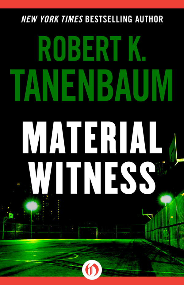 Material Witness Robert K Tanenbaum