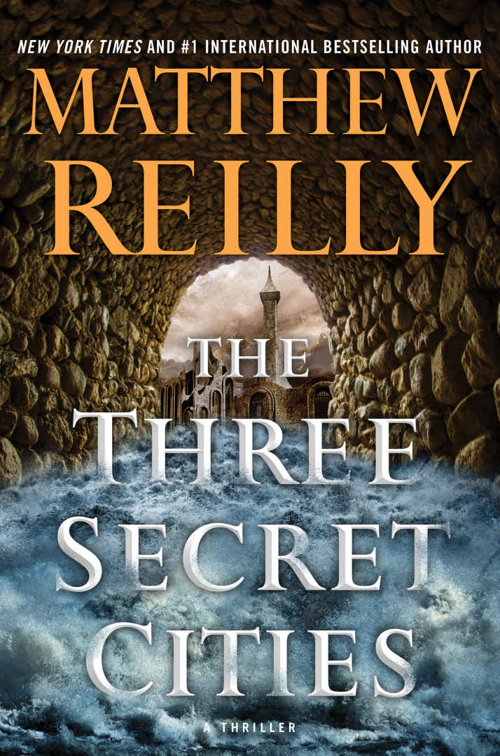 The Three Secret Cities Jack West Jr Book 5 Matthew Reilly