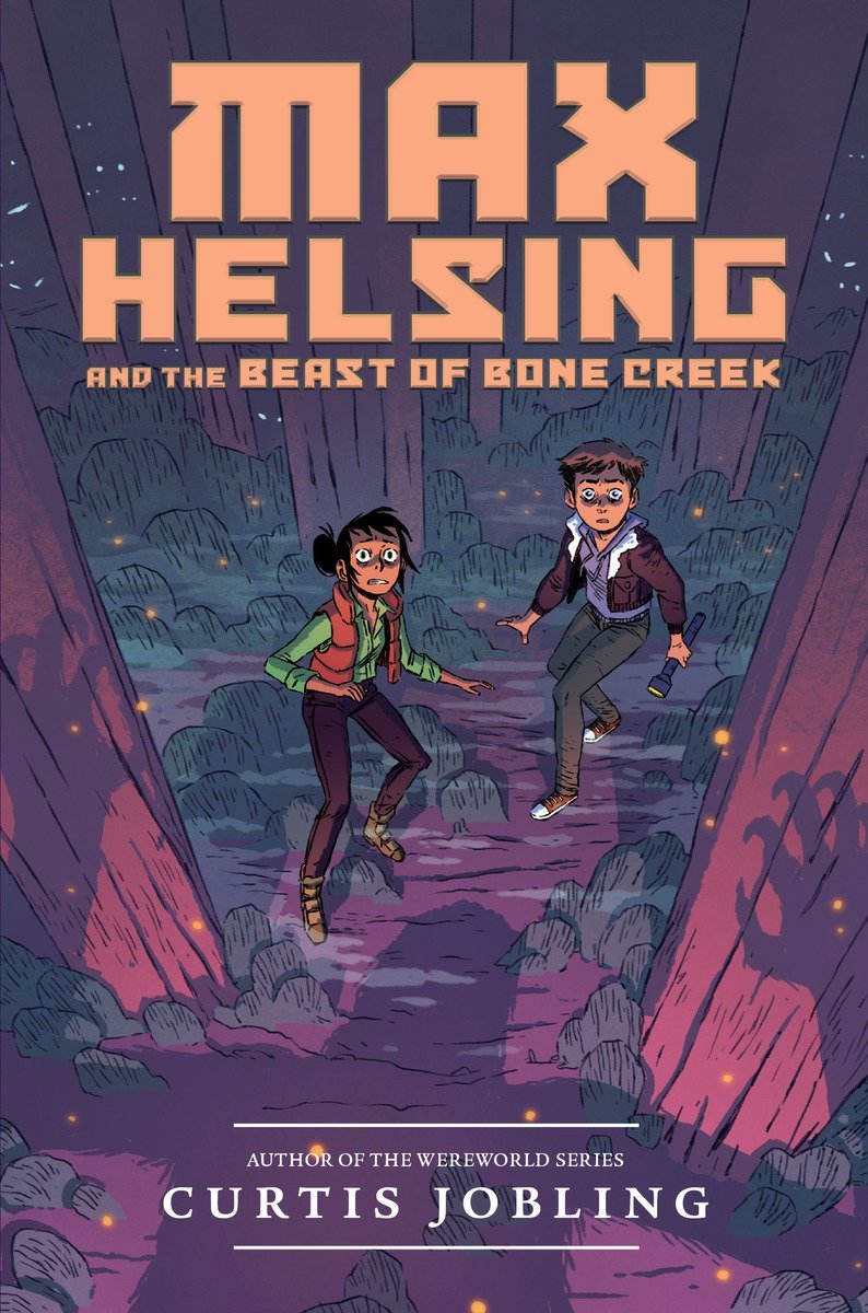 Max Helsing And The Beast Of Bone Creek Curtis Jobling