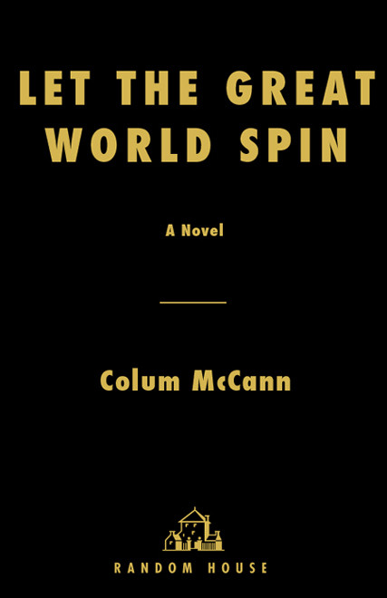 Let The Great World Spin Colum Mccann