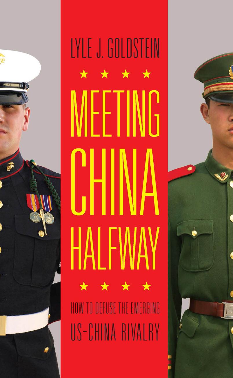 Meeting China Halfway Lyle J Goldstein