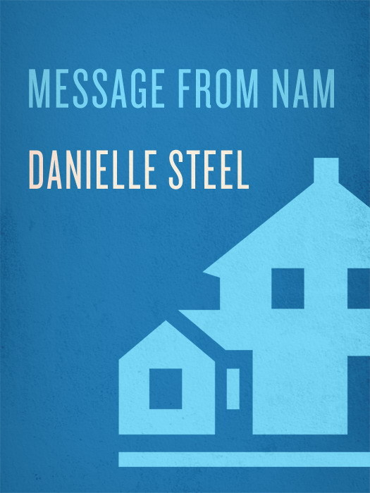 Message From Nam Danielle Steel