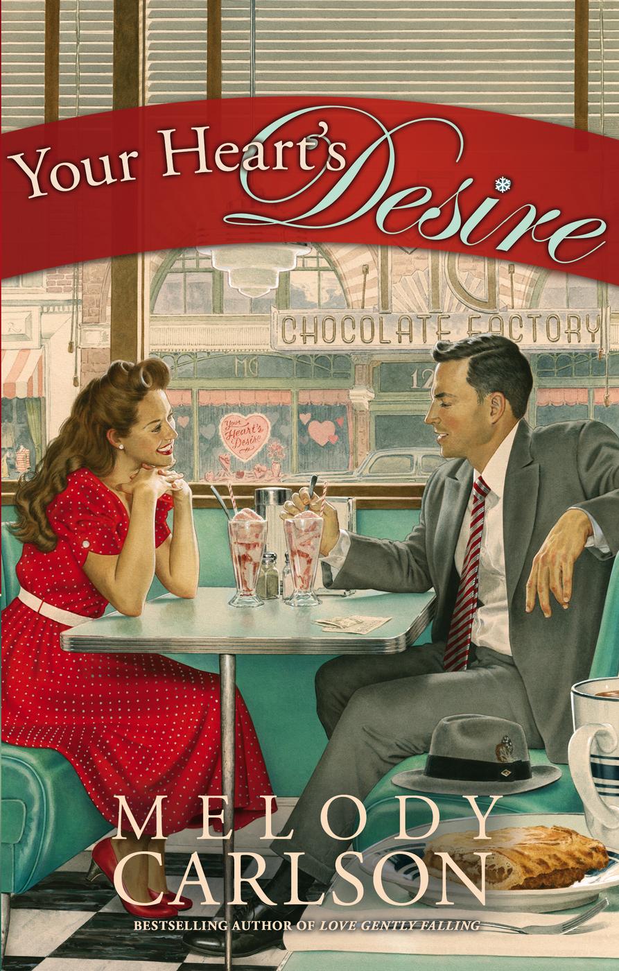 Your Hearts Desire Melody Carlson