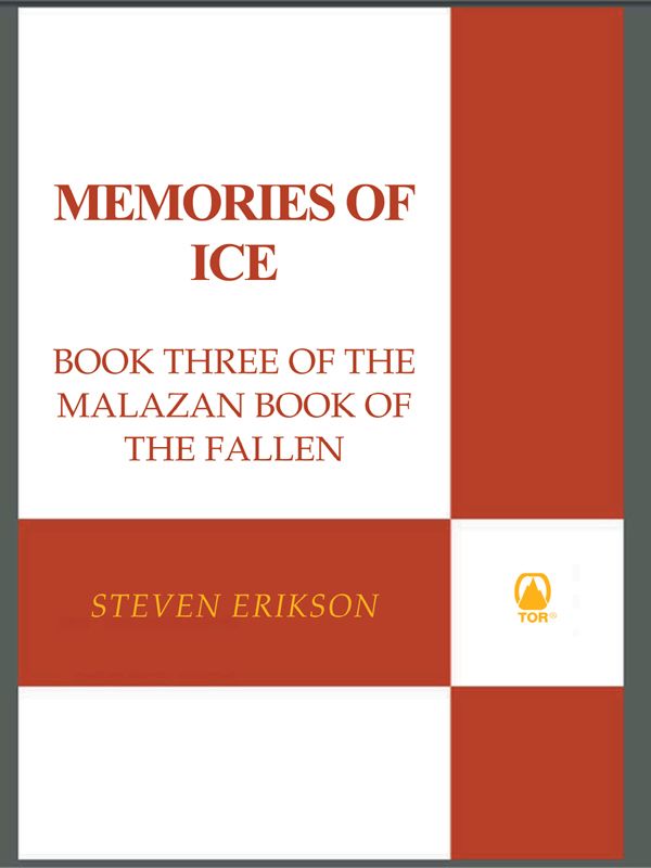 Memories Of Ice Book Three Of The Malazan Book Of The Fallen Steven Erikson