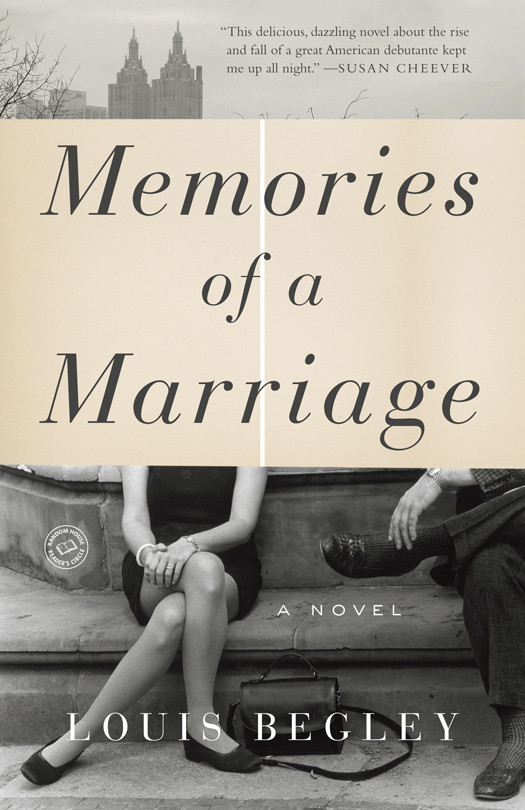 Memories Of A Marriage Louis Begley