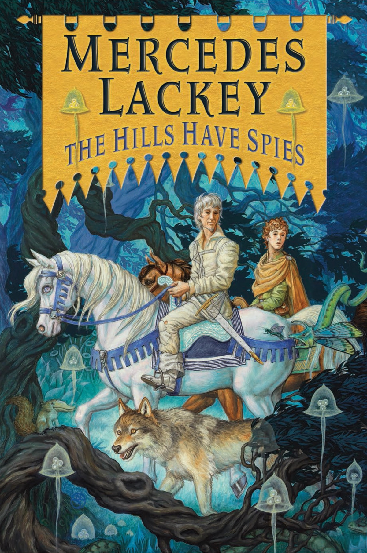 The Hills Have Spies Mercedes Lackey