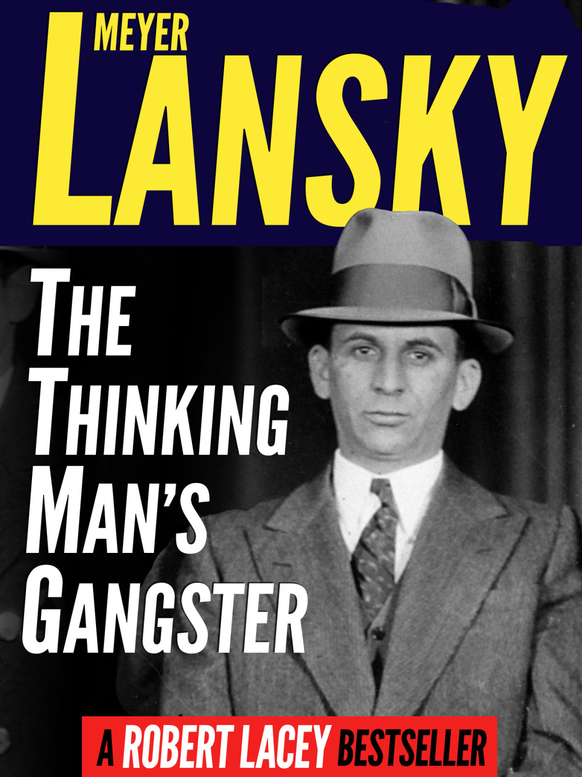 Meyer Lansky Robert Lacey