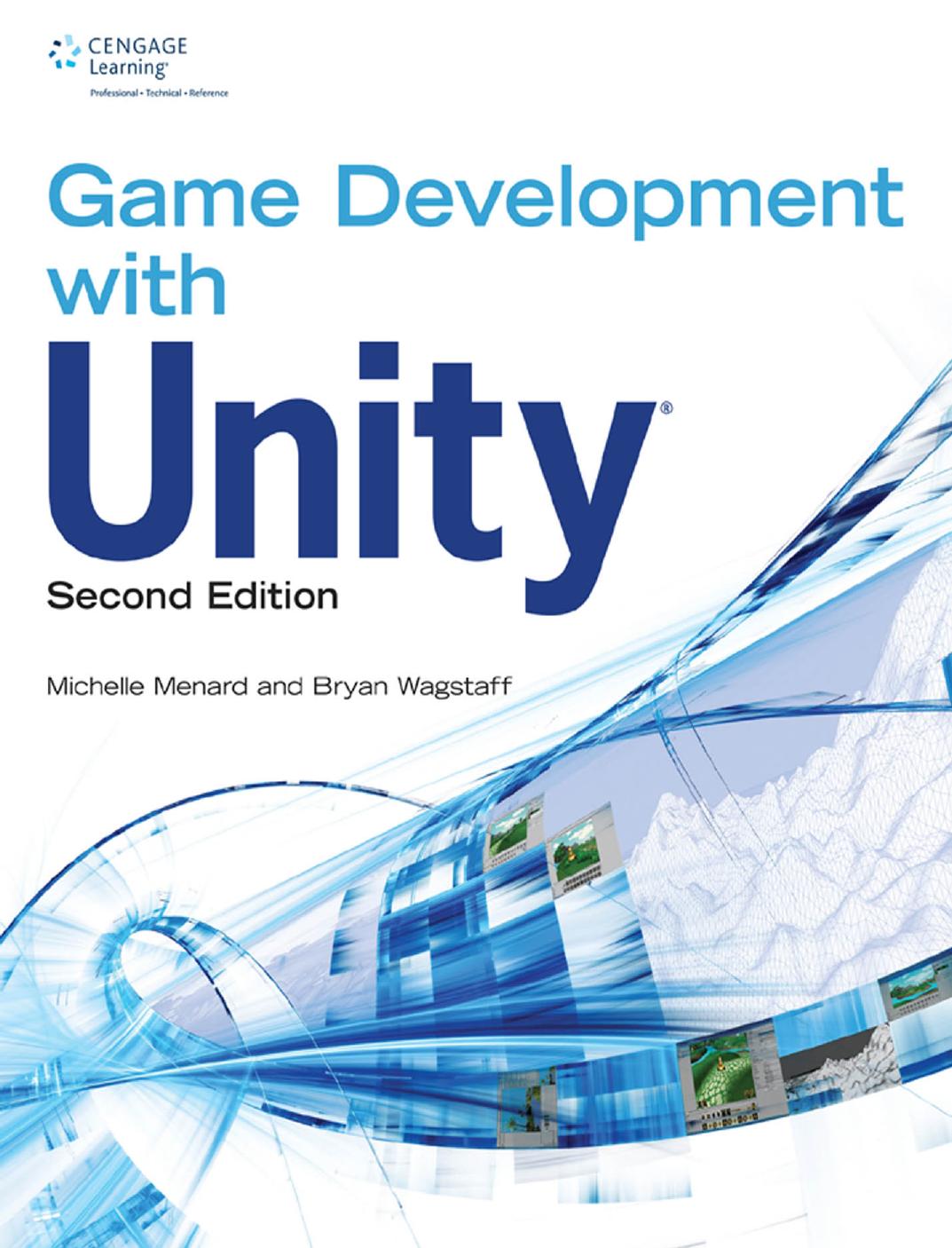 Game Development With Unity Michelle Menard Bryan Wagstaff