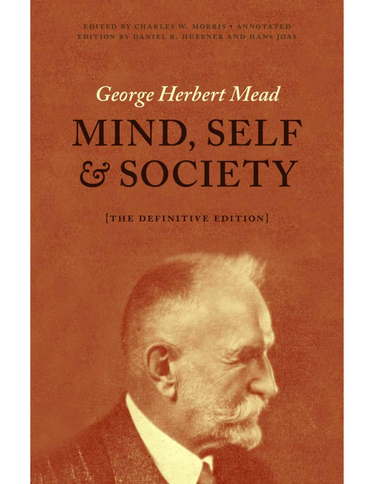 Mind Self And Society The Definitive Edition George Herbert Mead