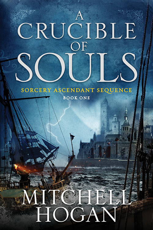 A Crucible Of Souls Mitchell Hogan