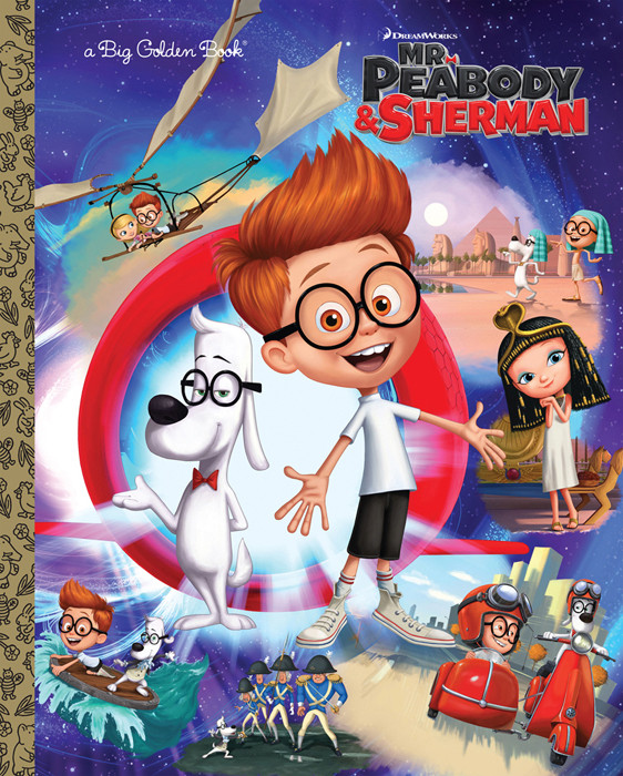 Mr Peabody Sherman Big Golden Book Mr Peabody Sherman Erica David