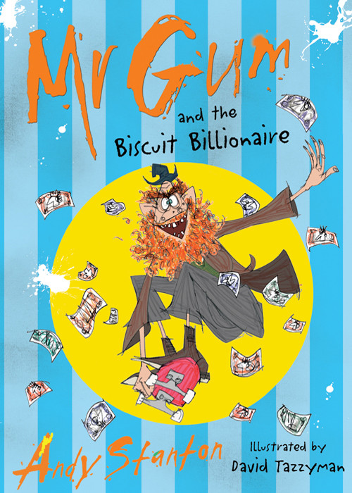 Mr Gum And The Biscuit Billionaire Andy Stanton