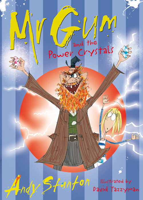 Mr Gum And The Power Crystals Andy Stanton