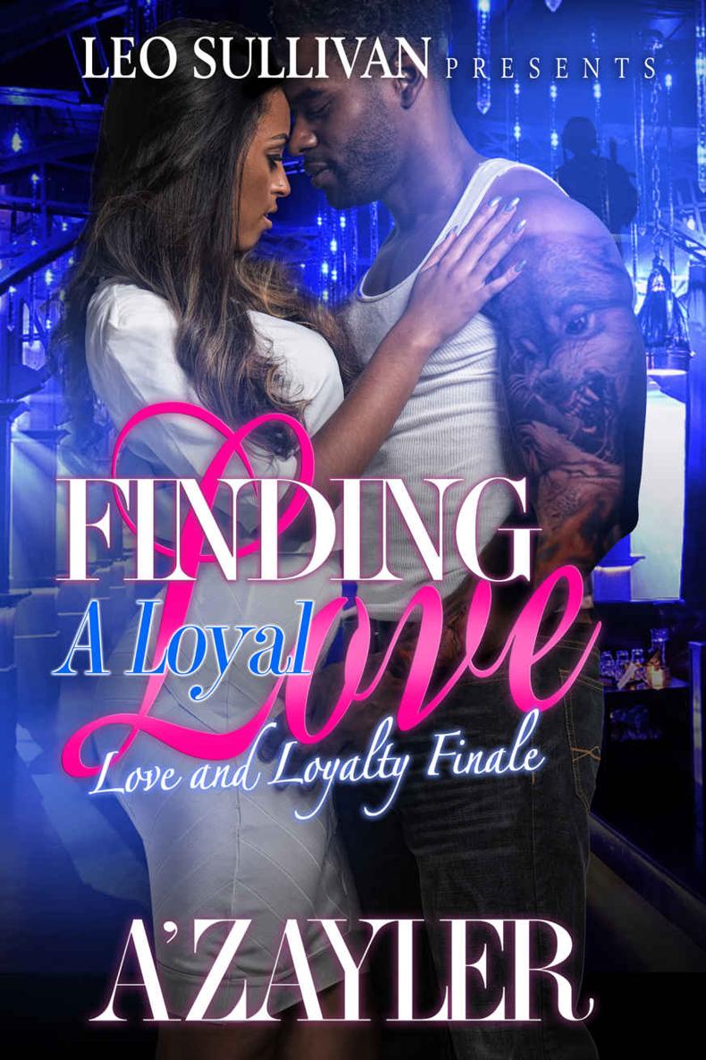 Finding A Loyal Love Azayler