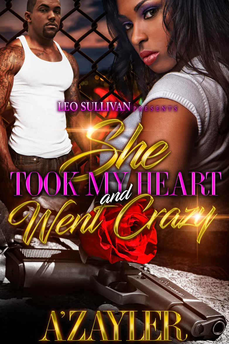 She Took My Heart And Went Crazy Azayler