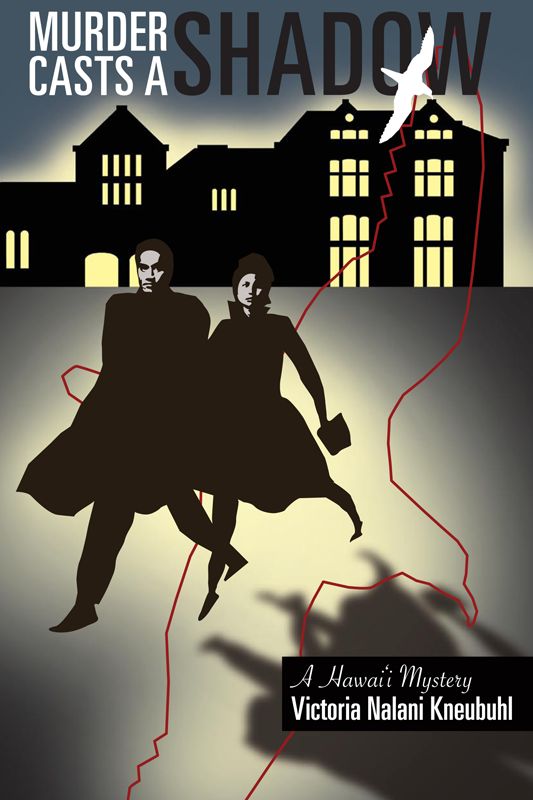 Murder Casts A Shadow Victoria Nalani Kneubuhl