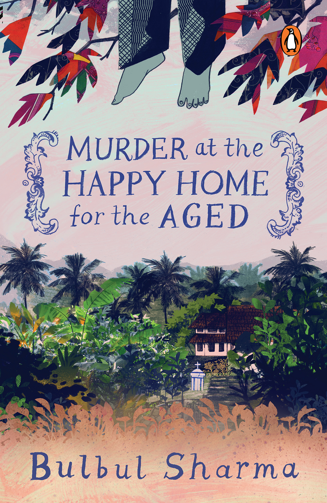 Murder At The Happy Home For The Aged Bulbul Sharma