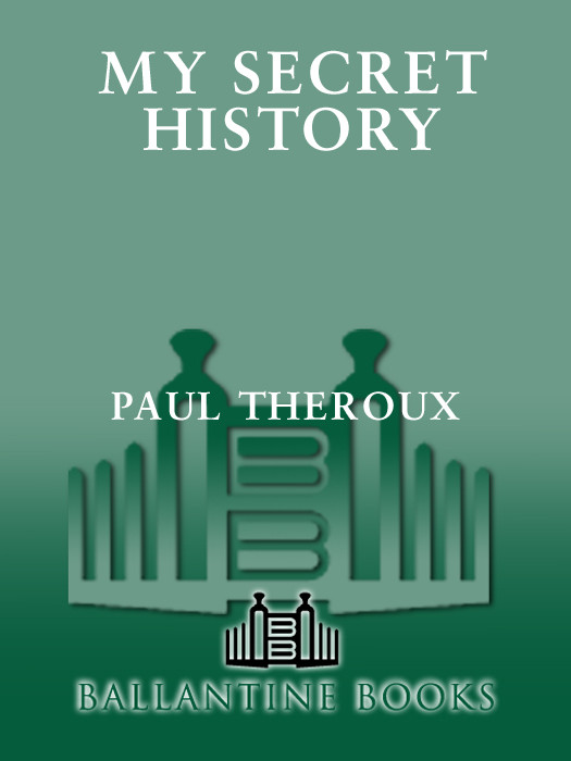My Secret History Paul Theroux