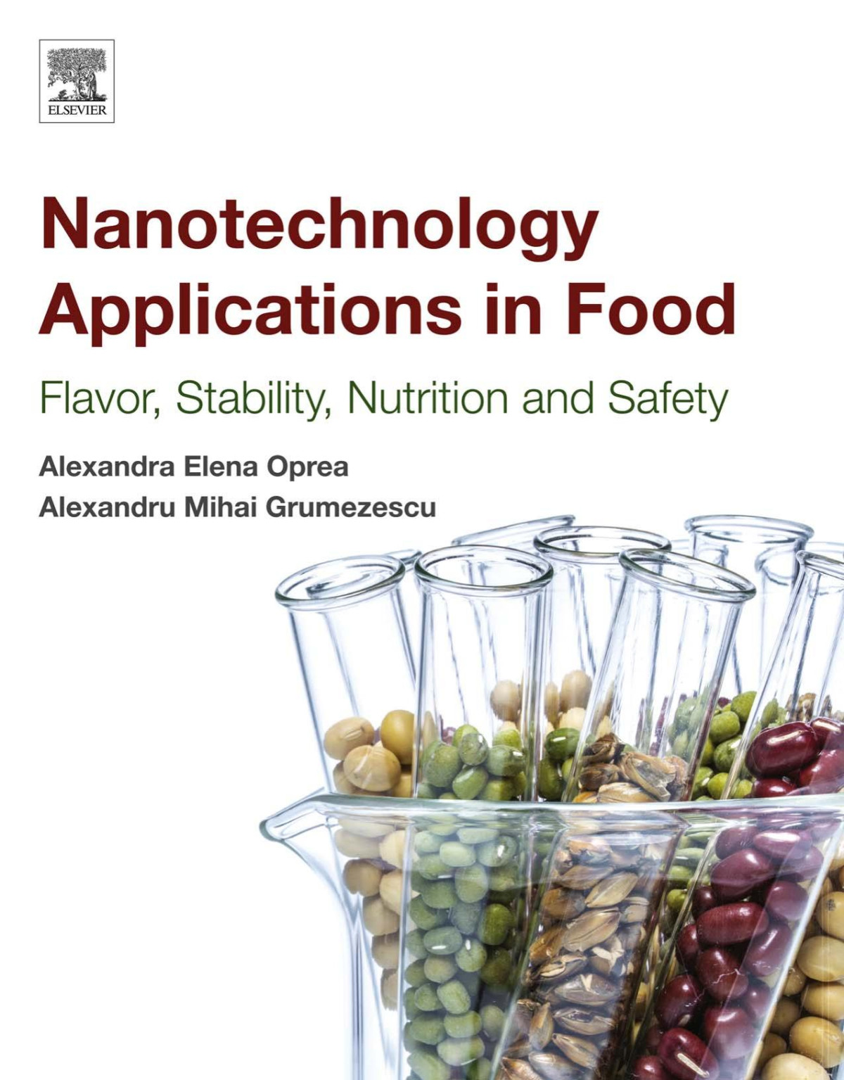 Nanotechnology Applications In Food Flavor Stability Nutrition And Safety Alexandra Elena Oprea Alexandru Mihai Grumezescu