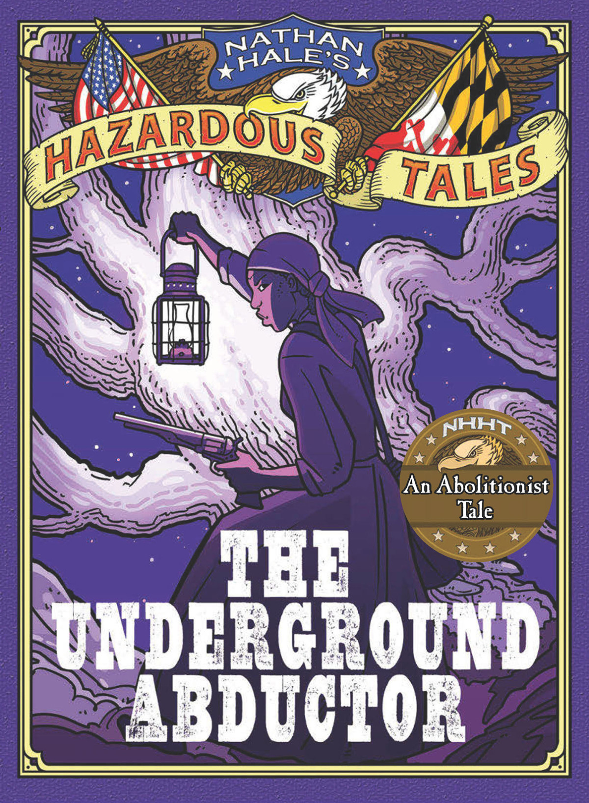 Nathan Hales Hazardous Tales The Underground Abductor Nathan Hale