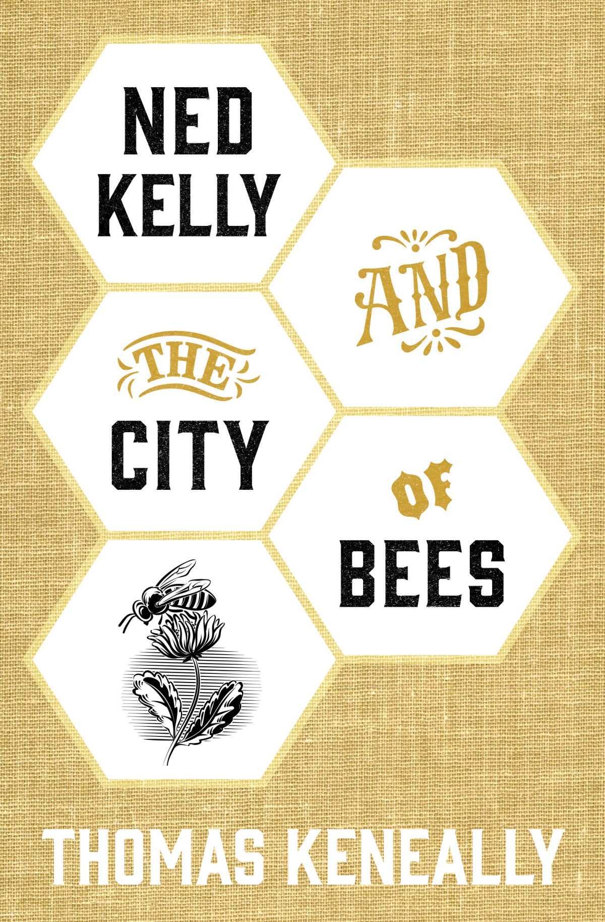 Ned Kelly And The City Of Bees Thomas Keneally