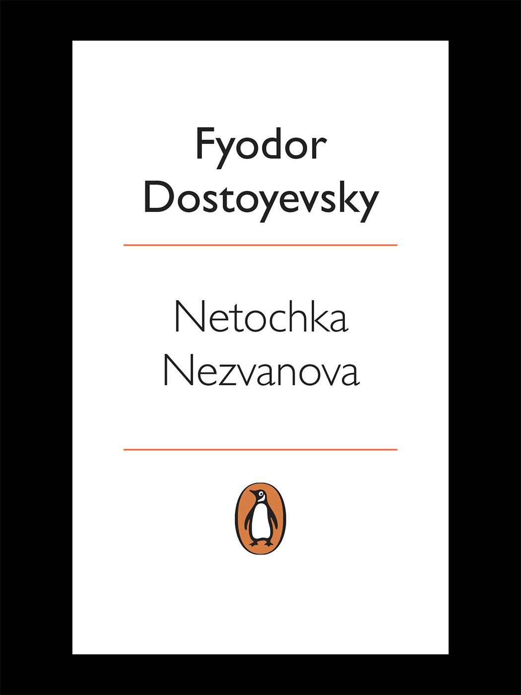 Netochka Nezvanova Fyodor Dostoyevsky