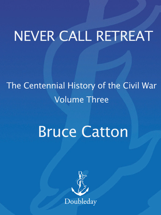 Never Call Retreat Bruce Catton