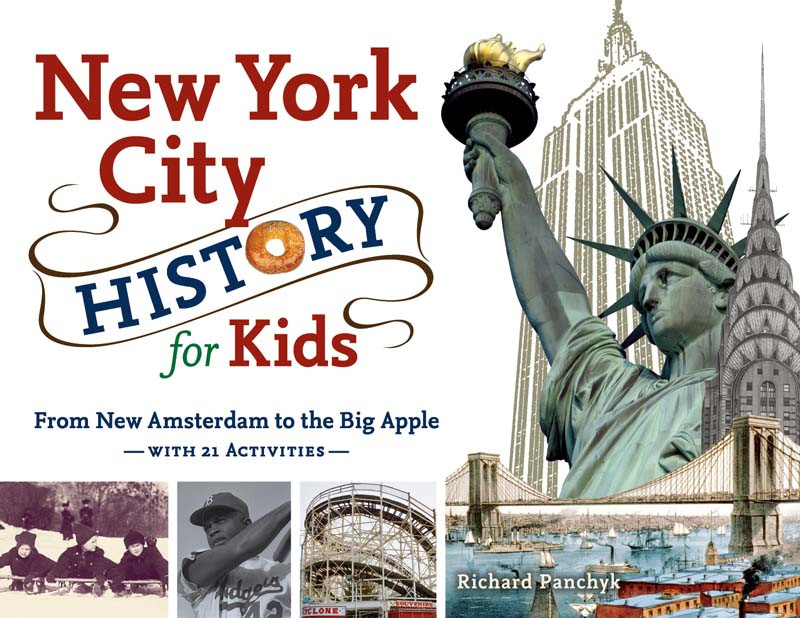 New York City History For Kids Richard Panchyk