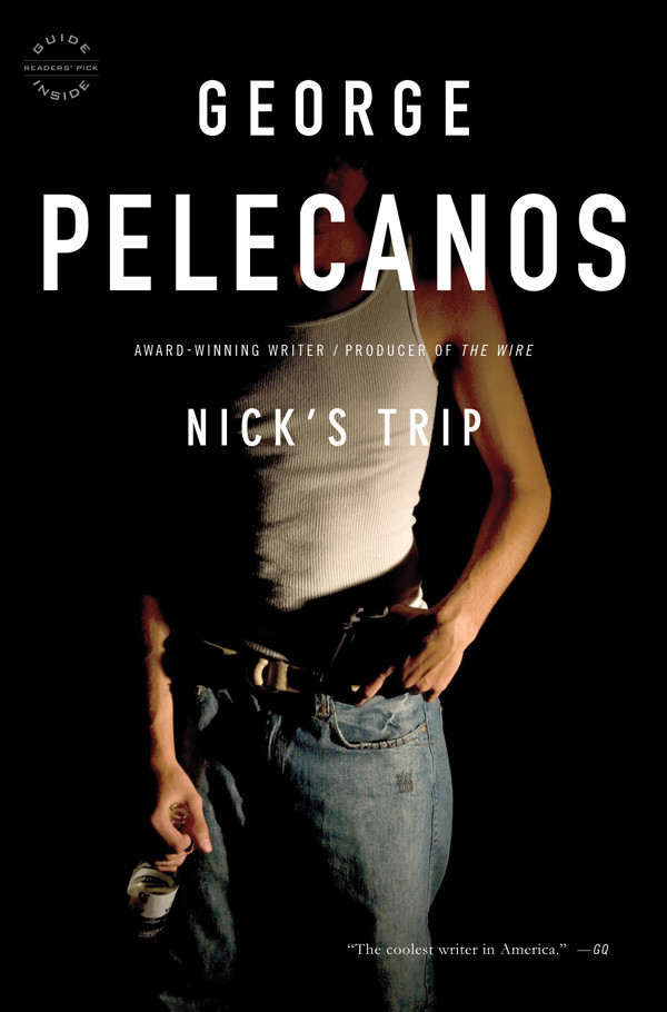 Nicks Trip George P Pelecanos