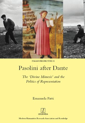Pasolini After Dante The Divine Mimesis And The Politics Of Representation 1st Edition Emanuela Patti