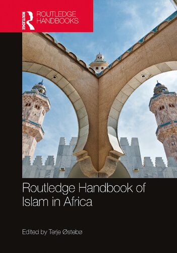 Routledge Handbook Of Islam In Africa 1st Edition Terje Steb