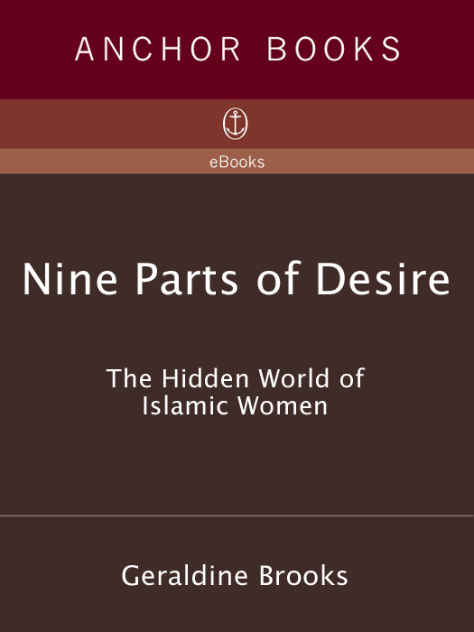 Nine Parts Of Desire The Hidden World Of Islamic Women Geraldine Brooks