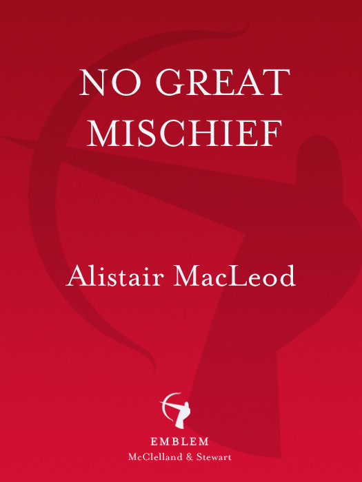 No Great Mischief Alistair Macleod