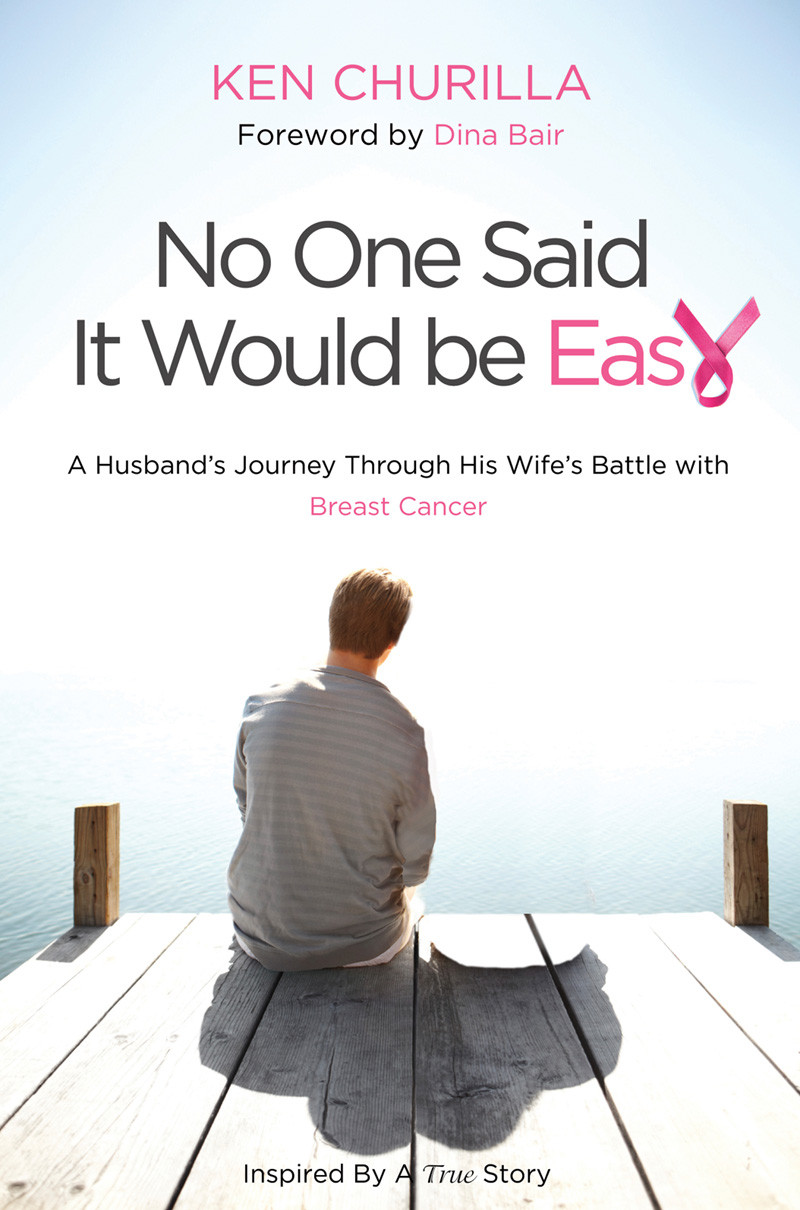 No One Said It Would Be Easy Ken Churilla