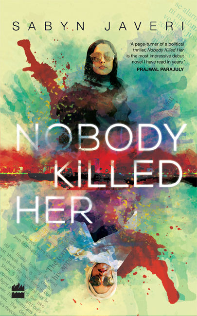 Nobody Killed Her Sabyn Javeri