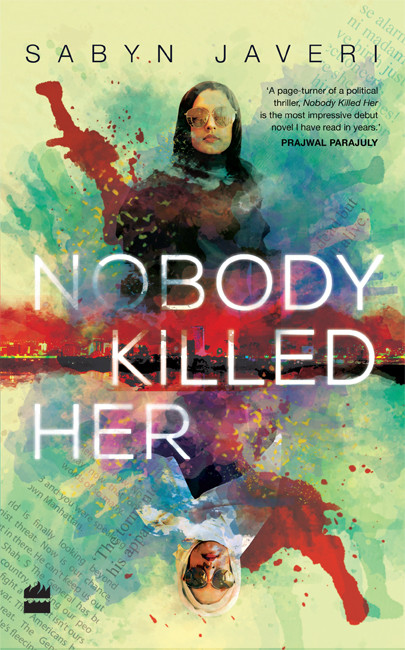 Nobody Killed Her Sabyn Javeri