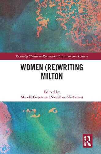 Women Rewriting Milton 1st Edition Mandy Green Sharihan Alakhras